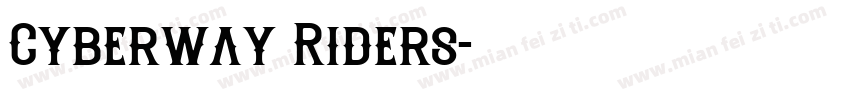 Cyberway Riders字体转换